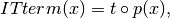ITterm(x) = t \circ p(x),